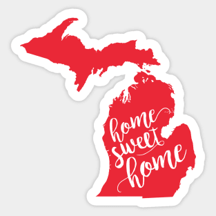 Michigan: Home Sweet Home Sticker